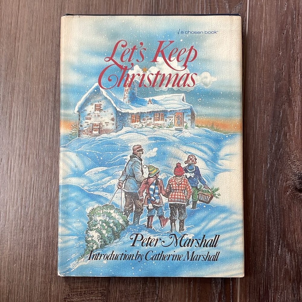 VTG LET'S KEEP CHRISTMAS By Peter Marshall - Hardcover